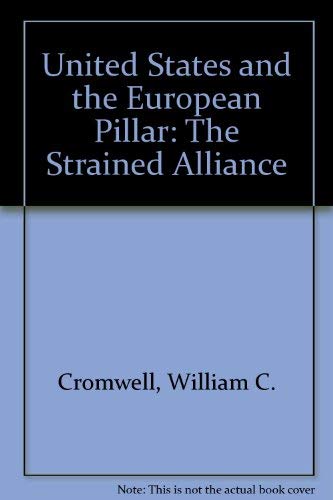 9780312068318: United States and the European Pillar: The Strained Alliance