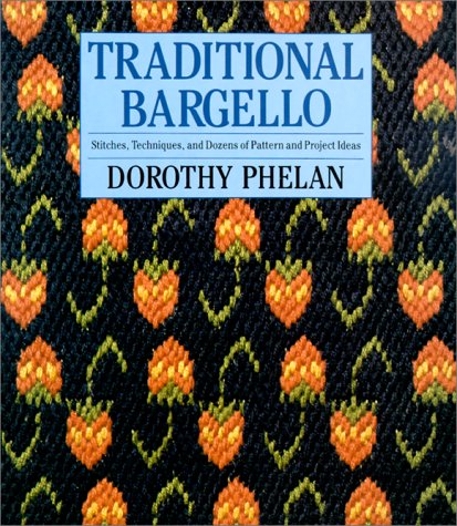 9780312068820: Traditional Bargello: Stitches, Techniques, and Dozens of Pattern and Project Ideas