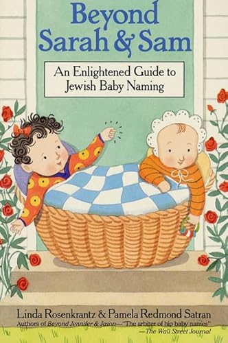 Imagen de archivo de Beyond Sarah and Sam: An Enlightened Guide to Jewish Baby Naming a la venta por Wonder Book