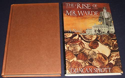 Stock image for The Rise of Mr. Warde [Jan 01, 1992] Sprott, Duncan for sale by Sperry Books