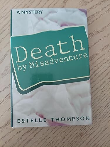 Stock image for Death by Misadventure for sale by Basement Seller 101