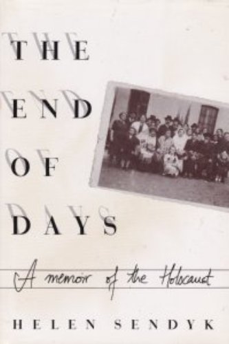 Stock image for End of Days : A Memoir of the Holocaust for sale by Better World Books