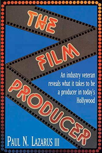 Stock image for The Film Producer: An Industry Veteran Reveals What It Takes to Be a Producer in Today's Hollywood for sale by Jenson Books Inc