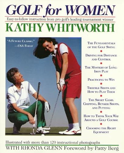 Imagen de archivo de Golf for Women : Easy-to-Follow Instruction from Pro Golf's Leading Tournament Winner a la venta por Better World Books