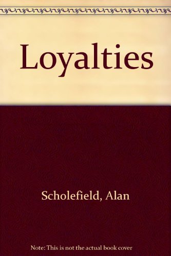 Imagen de archivo de Loyalties a la venta por Better World Books