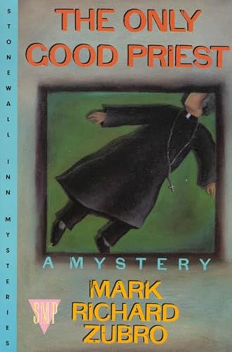9780312070540: The Only Good Priest (Tom & Scott Mysteries)