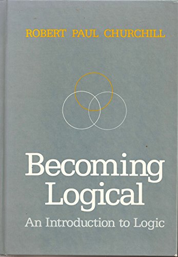 Beispielbild fr Becoming Logical: An Introduction to Logic zum Verkauf von Wonder Book