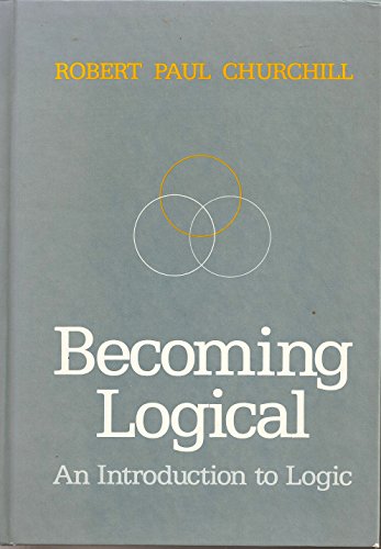 Stock image for Becoming Logical: An Introduction to Logic for sale by Wonder Book