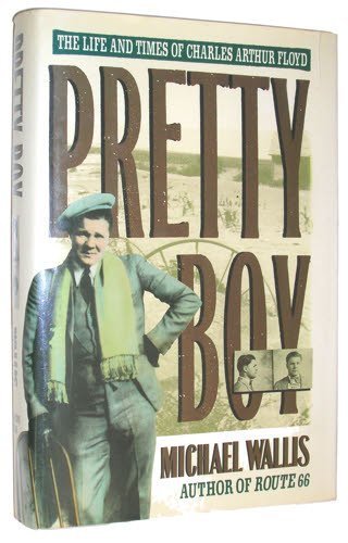 9780312070717: Pretty Boy: The Life and Times of Charles Arthur Floyd