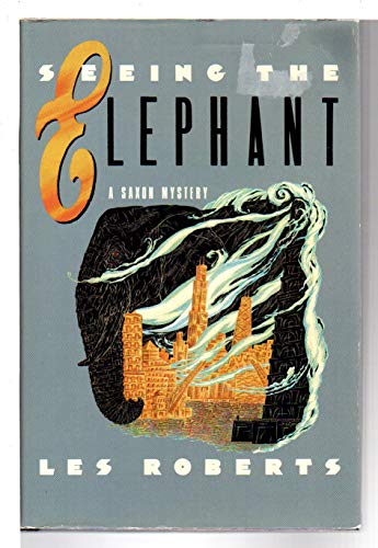 Imagen de archivo de Seeing The Elephant: A Sazon Mystery a la venta por Garys Books