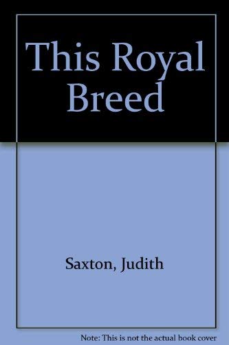 Beispielbild fr This Royal Breed zum Verkauf von Better World Books