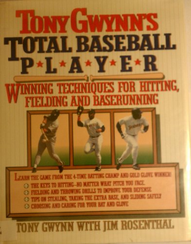 Tony Gwynn's Total Baseball Player (9780312070977) by Gwynn, Tony; Rosenthal, Jim