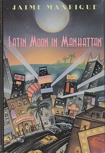 Stock image for Latin Moon in Manhattan for sale by The Warm Springs Book Company