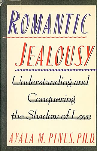 Imagen de archivo de Romantic Jealousy: Understanding and Conquering the Shadow of Love a la venta por ThriftBooks-Dallas