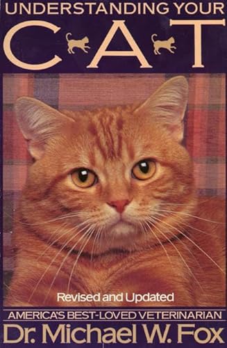 9780312071073: Understanding Your Cat: Revised and Updated