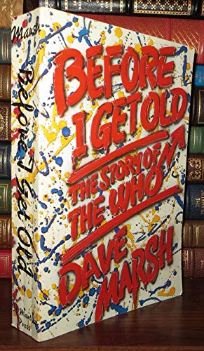 Imagen de archivo de Before I Get Old: The Story of the Who a la venta por ThriftBooks-Dallas