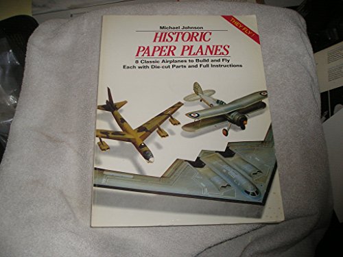 Historic Paper Planes (9780312072407) by Johnson, Michael