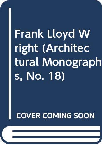 Stock image for Frank Lloyd Wright (Architectural Monographs, No. 18) for sale by Books From California