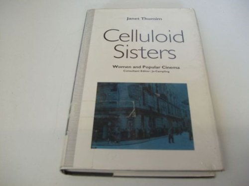 Stock image for Celluloid Sisters: Women and Popular Cinema for sale by Ashworth Books