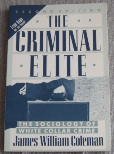 Beispielbild fr The Criminal Elite: The Sociology of White Collar Crime zum Verkauf von BookHolders