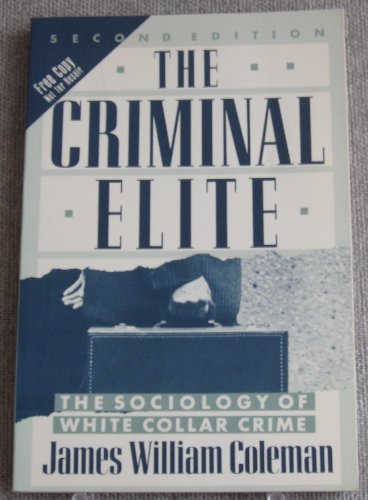 Stock image for The Criminal Elite: The Sociology of White Collar Crime for sale by BookHolders