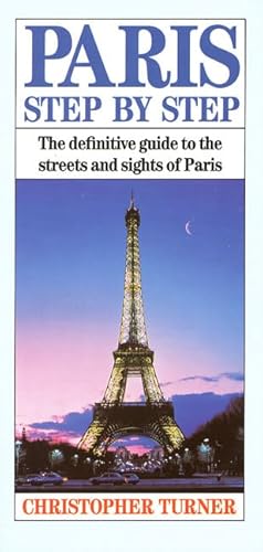 9780312074869: Paris Step By Step: The Definitive Guide To The Streets & Sights Of Paris