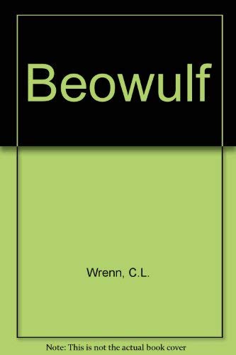 Beowulf (9780312075613) by Unknown; C.L. Wrenn; Whitney F. Bolton