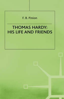 9780312075705: Thomas Hardy: His Life and Friends