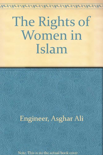 The Rights of Women in Islam Asghar Ali Engineer AbeBooks The Rights of Women in Islam Asghar Ali Engineer AbeBooks