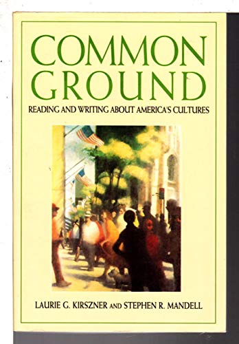 Beispielbild fr Common Ground: Reading and Writing about America's Cultures zum Verkauf von Wonder Book