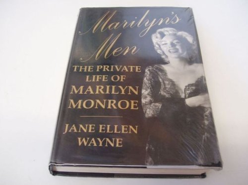 Stock image for Marilyn's Men: The Private Life of Marilyn Monroe for sale by SecondSale