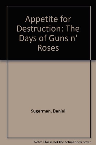 9780312076344: Appetite for Destruction: The Days of Guns n' Roses