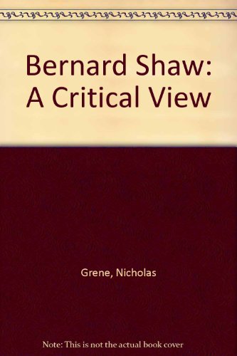 Beispielbild für Bernard Shaw: A Critical View zum Verkauf von Discover Books