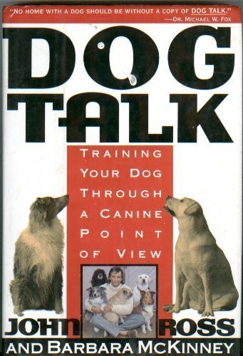 9780312077266: Dog Talk: Training Your Dog Through a Canine Point of View