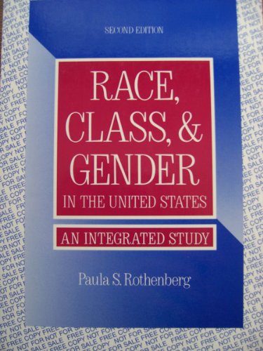 9780312078379: Race, Class, & Gender in the United States: An Integrated Study -- Second 2nd Edition