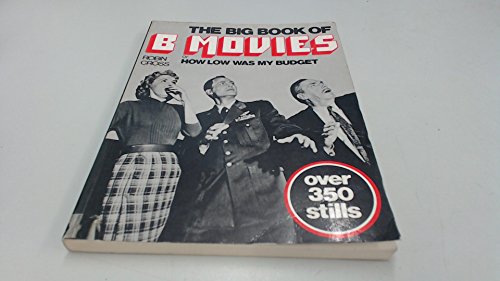 Stock image for The Big Book of B Movies for sale by Wonder Book