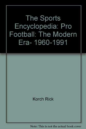 9780312078454: The Sports Encyclopedia: Pro Football: The Modern Era, 1960-1991