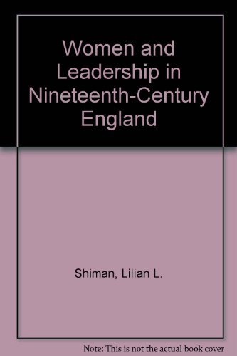 Beispielbild fr Women and Leadership in Nineteenth-Century England zum Verkauf von Books From California