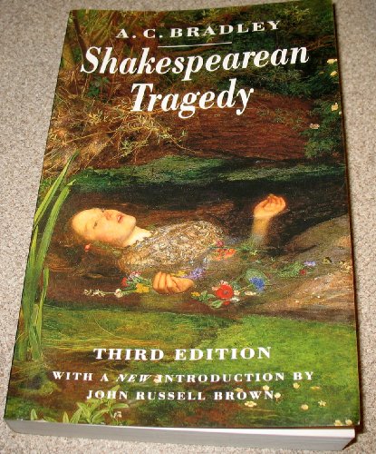 Stock image for Shakespearean Tragedy : Lectures on Hamlet, Othello, King Lear, Macbeth for sale by Better World Books
