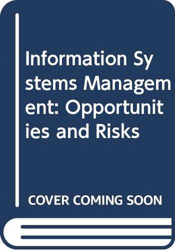 Beispielbild fr Information Systems Management: Opportunities and Risks zum Verkauf von Better World Books Ltd
