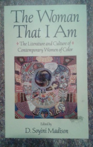 Imagen de archivo de The Woman That I Am: The Literature and Culture of Contemporary Women of Color a la venta por HPB-Ruby