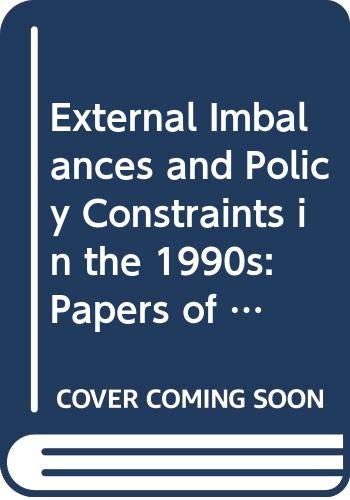 External Imbalances and Policy Constraints in the 1990s: Papers of the Fifteenth Annual Conference of the International Economics Study Group (9780312079789) by Milner, Chris