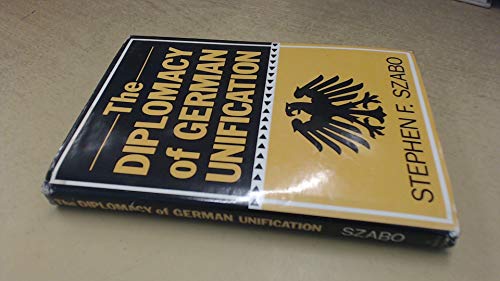 Imagen de archivo de The Diplomacy of German Unification a la venta por Better World Books