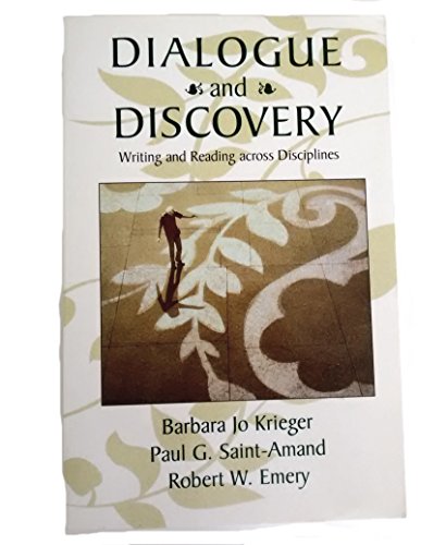 Imagen de archivo de Dialogue and Discovery: Writing and Reading Across Disciplines a la venta por HPB-Ruby