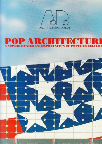 Imagen de archivo de POP ARCHITECTURE: A SOPHISTICATED INTERPRETATION OF POPULAR CULTURE? a la venta por Vashon Island Books