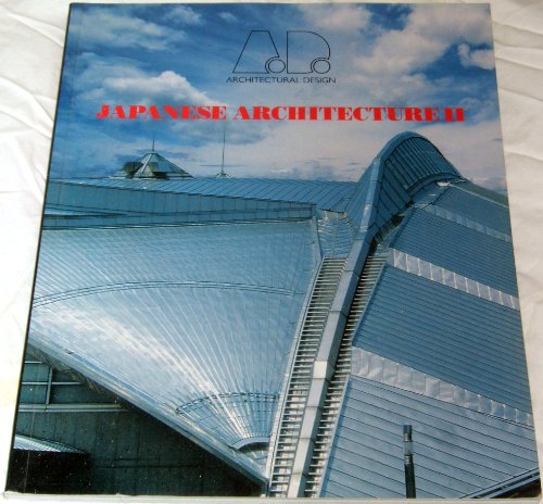 Imagen de archivo de Japanese Architecture II (Architectural Design Profile) a la venta por austin books and more