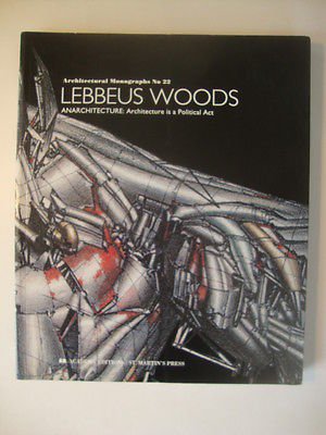 Immagine dell'editore per Lebbeus Woods: Anarchitecture : Architecture Is a Political Act (Architectural Monographs No 22) venduto da BennettBooksLtd