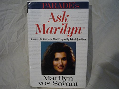 Imagen de archivo de Ask Marilyn: The Best of Ask Marilyn Letters Published in Parade Magazine from 1986 to 1992 and Many More Never Before Published a la venta por Blue Vase Books