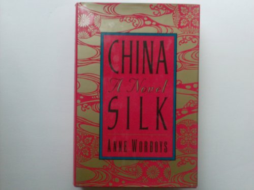 9780312081560: China Silk