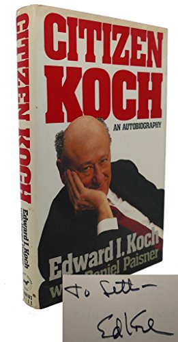 9780312081614: Citizen Koch: An Autobiography